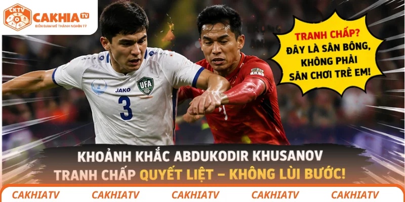 Khoảnh khắc Abdukodir Khusanov tranh chấp quyết liệt
